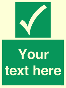 Custom safe condition sign